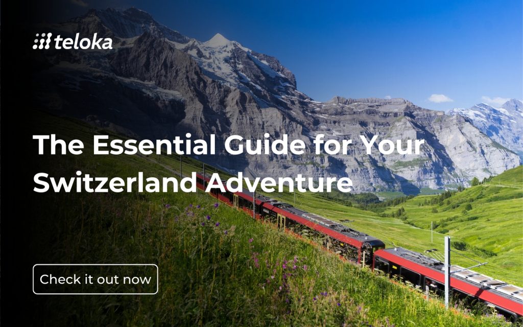 Der unverzichtbare Reiseführer für Ihr Schweiz-Abenteuer