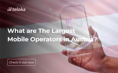 What are The Largest Mobile Operators in Austria